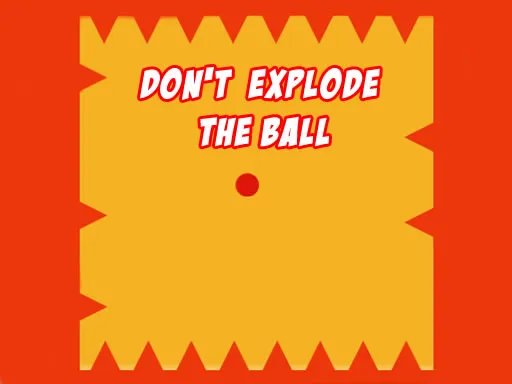 Dont Explode the Ball igra online - igraj besplatno