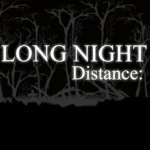Long Night Distance igra online - igraj besplatno
