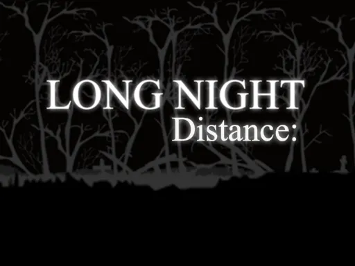 Long Night Distance igra online - igraj besplatno