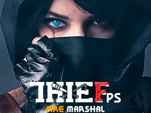 Thief Fps Fire Marshal igra online - igraj besplatno