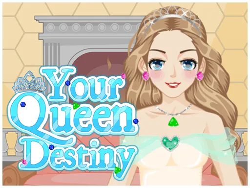 Your Queen Destiny igra online - igraj besplatno