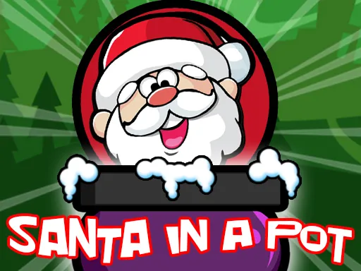 Santa In a Pot igra online - igraj besplatno